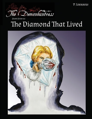 The Diamond That Lived by Linnaeus, Paulus