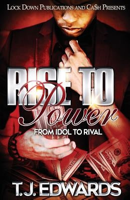 Rise to Power: From Idol to Rival Lock Down Publications