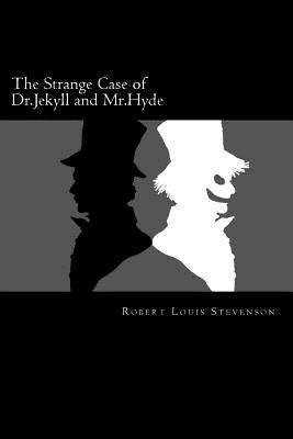 The Strange Case of Dr.Jekyll and Mr.Hyde Paperback Createspace Independent Publishing Platform