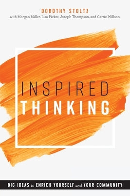Inspired Thinking: Big Ideas to Enrich Yourself and Your Community Paperback ALA Editions
