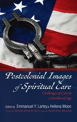 Postcolonial Images of Spiritual Care by Lartey, Emmanuel y.