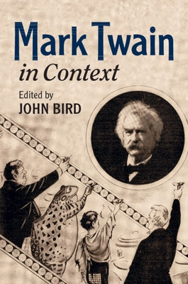 Mark Twain in Context by Bird, John