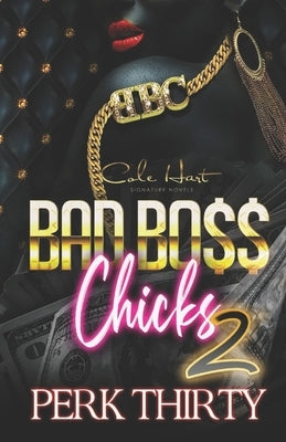 Bad Boss Chicks 2 by Thirty, Perk