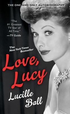 Love, Lucy by Ball, Lucille
