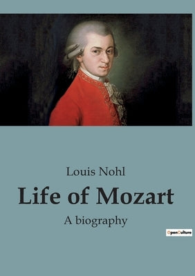 Life of Mozart: A biography Paperback Shs Editions