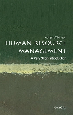 Human Resource Management: A Very Short Introduction Paperback Oxford University Press, USA