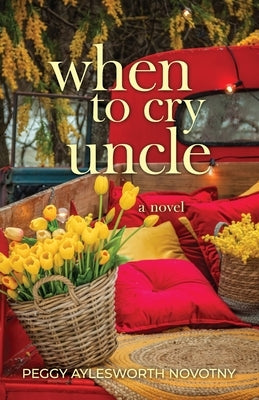 When to Cry Uncle Paperback Novotny1