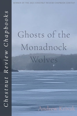 Ghosts of the Monadnock Wolves Paperback Independently Published