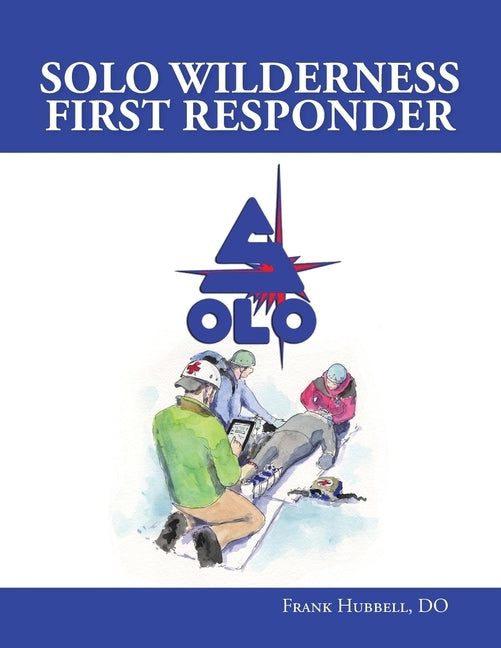 Wilderness First Responder book by Tmc Books LLC showing a guide with outdoor emergency medical techniques and illustrations.
