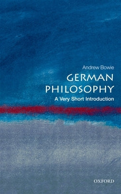 Paperback of German Philosophy: A Very Short Introduction by Oxford University Press, USA, showing the book cover with title and author.