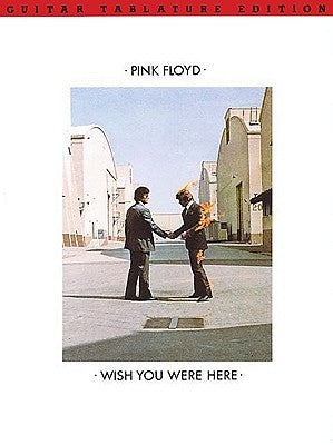 Pink Floyd - Wish You Were Here by Pink Floyd