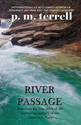 River Passage: 2nd Edition Paperback Drake Valley Press