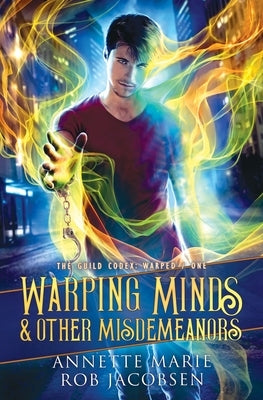 Warping Minds & Other Misdemeanors by Marie, Annette