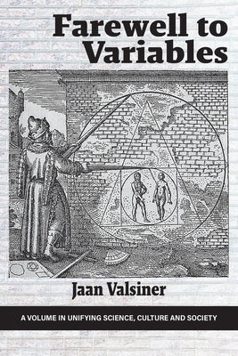 Farewell to Variables by Valsiner, Jaan