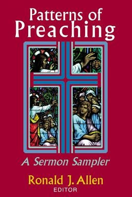 Patterns of Preaching: A Sermon Sampler Paperback Christian Board of Publication