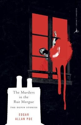 The Murders in the Rue Morgue by Poe, Edgar Allan