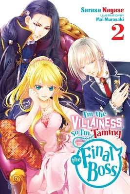 I'm the Villainess, So I'm Taming the Final Boss, Vol. 2 (Light Novel) Yen on