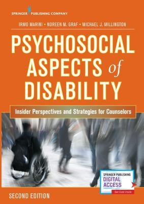 Psychosocial Aspects of Disability: Insider Perspectives and Strategies for Counselors Paperback Springer Publishing Company