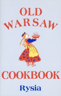 Old Warsaw Cookbook Paperback Hippocrene Books