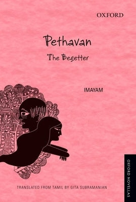 Pethavan: The Begetter Paperback Oxford University Press, USA