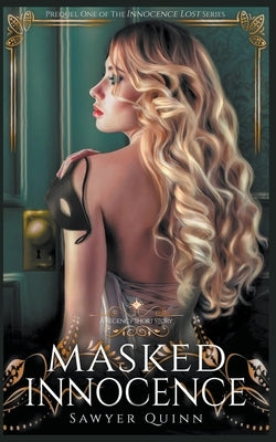 Masked Innocence by Quinn, Sawyer