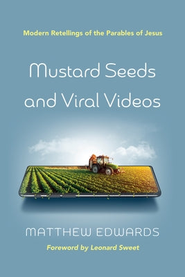 Mustard Seeds and Viral Videos Paperback Resource Publications (CA)