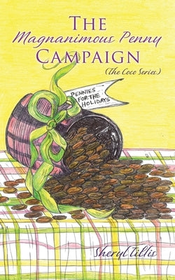 The Magnanimous Penny Campaign Paperback Xulon Press