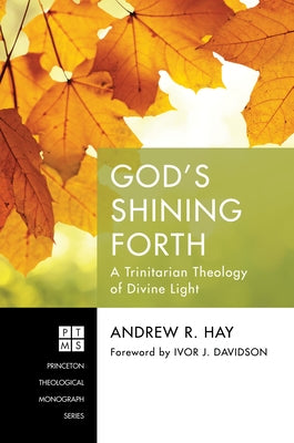God's Shining Forth Paperback Pickwick Publications