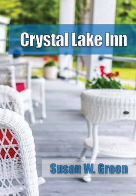 Crystal Lake Inn by Green, Susan W.