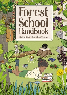 Forest School Handbook by Walmsley, Naomi