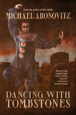 Dancing with Tombstones by Aronovitz, Michael