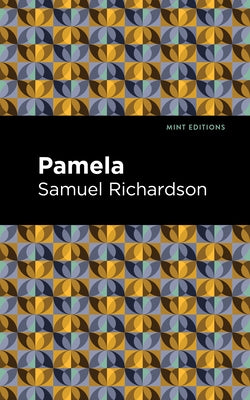 Pamela, or Virtue Rewarded Paperback Mint Editions