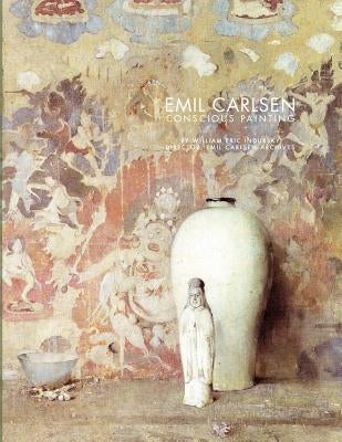 Emil Carlsen: conscious painting by Indursky, William Eric