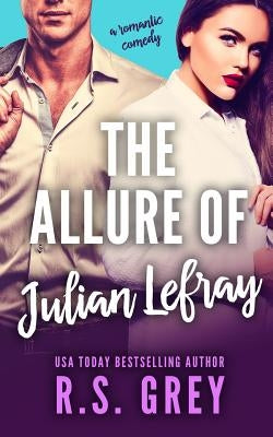 The Allure of Julian Lefray Paperback Createspace Independent Publishing Platform