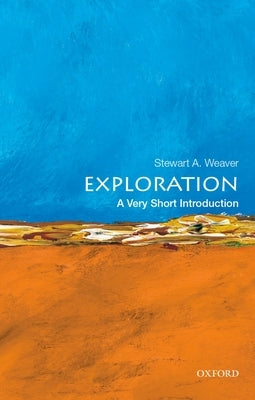 Paperback of "Exploration: A Very Short Introduction" by Oxford University Press, USA, featuring the book cover with title and design.