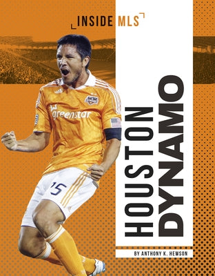 Houston Dynamo by Hewson, Anthony K.