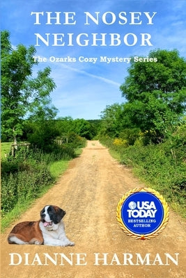 The Nosey Neighbor: The Ozarks Cozy Mystery Series Paperback Independently Published