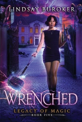 Wrenched: An Urban Fantasy Adventure by Buroker, Lindsay