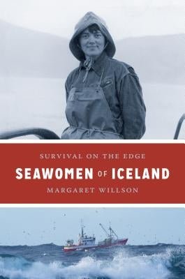 Seawomen of Iceland: Survival on the Edge Paperback University of Washington Press