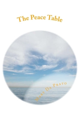 The Peace Table Paperback Createspace Independent Publishing Platform