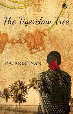 The Tigerclaw Tree by Krishnan, P. a.