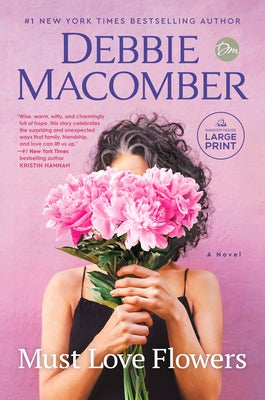 Must Love Flowers by Macomber, Debbie