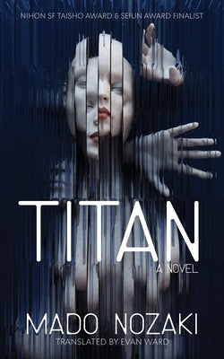 Titan: A Novel by Nozaki, Mado
