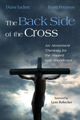 The Back Side of the Cross Paperback Cascade Books