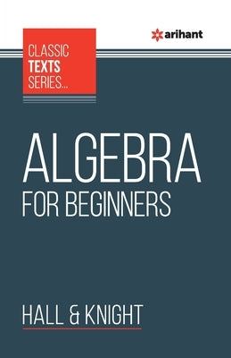 Algebra For Beginners by Hall