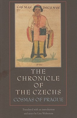 The Chronicle of the Czechs Paperback Catholic University of America Press