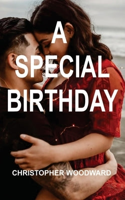 A Special Birthday by Woodward, Christopher