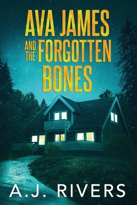 Ava James and the Forgotten Bones Paperback Independently Published