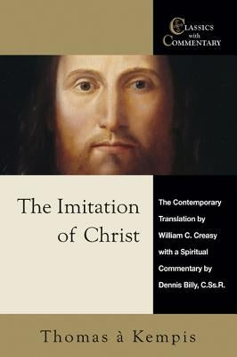 The Imitation of Christ: A Spiritual Commentary and Reader's Guide Paperback Ave Maria Press