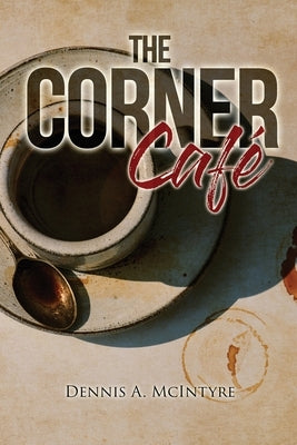 The Corner Cafe Paperback Bennett Media and Marketing